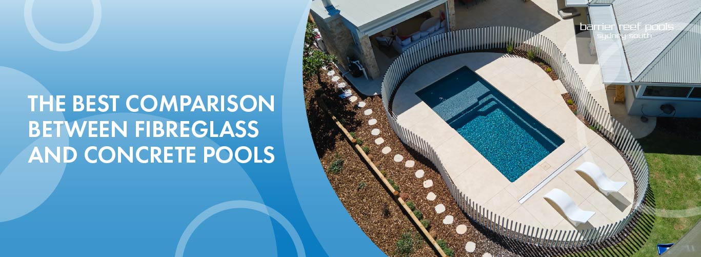 the-best-comparison-between-fibreglass-and-concrete-pools-banner