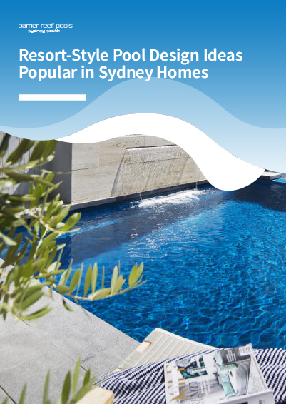 Resort-Style Pool Design Ideas Popular in Sydney Homes - featured image_10