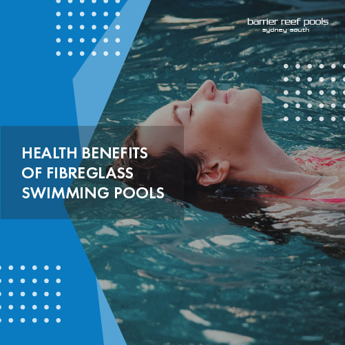 health-benefits-of-fibreglass-swimming-pools-featuredimage