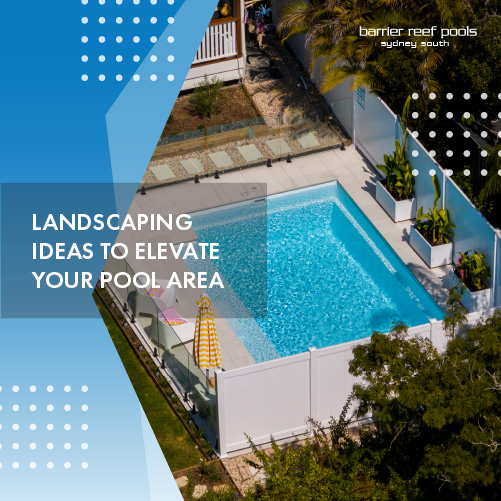 landscaping-ideas-to-elevate-your-pool-area-featuredimage