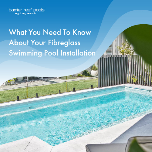 what-you-need-to-know-about-fibreglass-pool-installation-featuredimage
